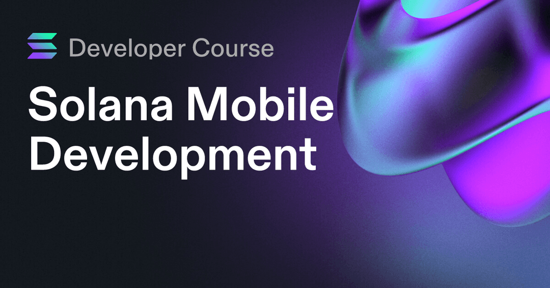 Solana Mobile Development